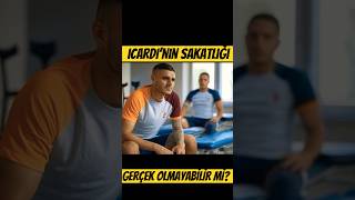 Mauro Icardinin Sakatlık Sırrı Gerçek Mi, Yalan Mı? Gökmen Özdenak Açıklıyor