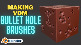 Making Vdm Bullet Hole Brushes In Blender