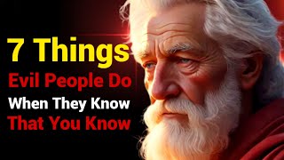 7 Things Evil People Do When They Know That You Know | STOIC PHILOSOPHY