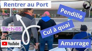 Tech-05 Rentrer Et Amarrer Au Port