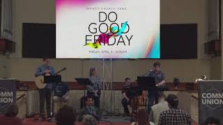 IMPACT FXBG | JESUS Said - Luke 23:46