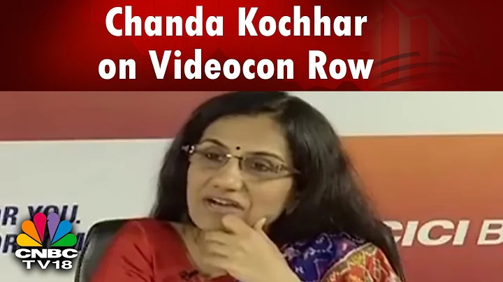 Chanda Kochhar on the ICICI Bank-Videocon Loan Controversy | CNBC Tv18