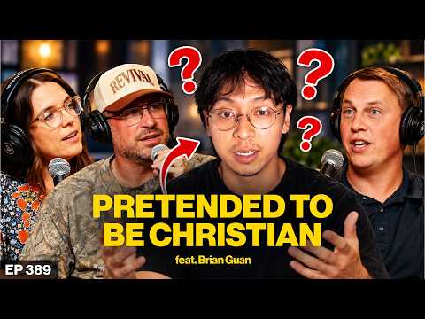 Episode 389: Pretending God Is Real — Until He Wasn't | feat. Brian Guan