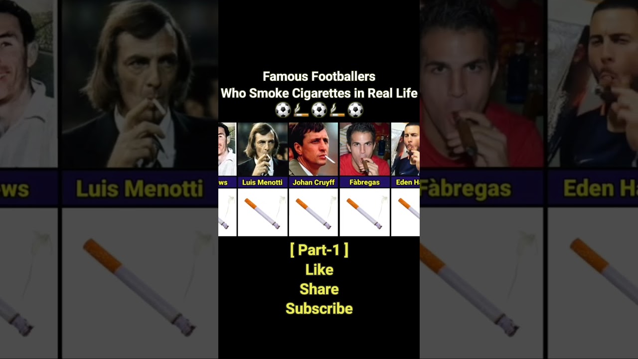 🚬 Famous Footballers Who Smoke Cigarettes in Real Life Part-1 