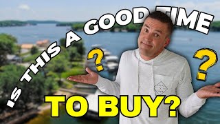 Is now a Good Time to BUY? at Lake of the Ozarks.