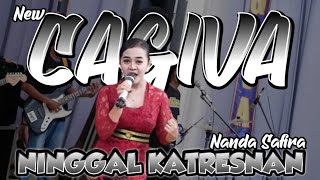 NEW CAGIVA _ NINGGAL KATRESNAN _ NANDA SAFIRA
