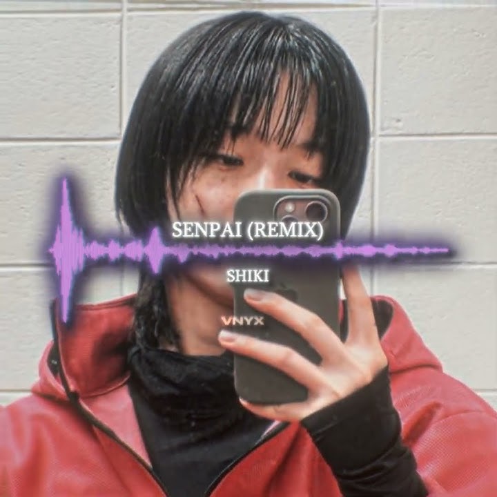 Senpai (Remix) - Shiki #audio #edit #song #guard11