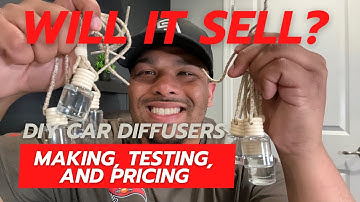 Will it sell? Creating DIY car diffusers. Testing and pricing the market