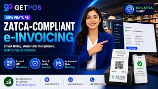 How GETPOS Makes ZATCA e-Invoicing 100% Automatic