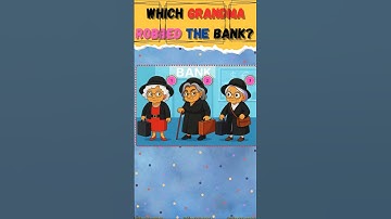 😯🤔which grandma robbed the bank 🏦? #riddlechallenge #riddleoftheday #brainteasers #enigma #shorts
