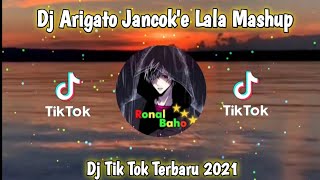 Dj Arigato Jancok'e Lala Mashup 2021!!🎶