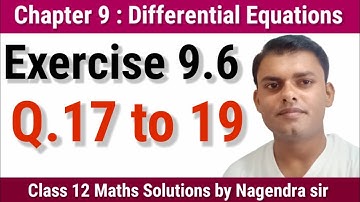 Ex 9.6 Q 17 to 19 Solution | 9.6 maths class 12 | Clas12 Differential Equations | अवकल समीकरण |