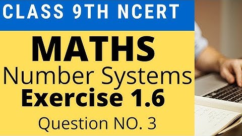 Class 9 Maths | Chapter 1 | Ex 1.6  Question no. 3 | Number Systems | NCERT
