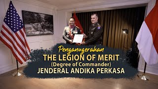 Penganugerahan The Legion of Merit (Degree of Commander) Jenderal Andika Perkasa