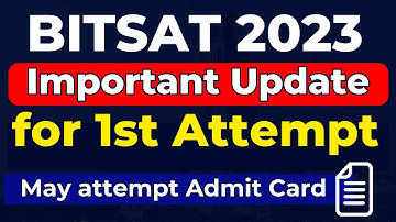 BITSAT 2023 Important Update| Offical Update by BITS Pilani | BITSAT 2023 1st attempt Latest update