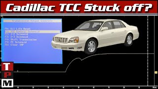 2002 Cadillac Deville p0741 TCC Stuck Off - Tech2 and scope testing