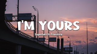 I'm Yours - Jason Mraz (Superlaks ft. Fransisca Cover - Lyrics) 🎵🎧