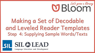 23 Bloom: Making Decodable and Leveled Reader Templates - 4: Supplying Sample Words/Texts