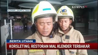 Restoran di Mal Klender Terbakar, Pegawai Panik Berhamburan Keluar  BERUT   KOMPASTV 720p, h264, you