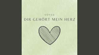 Video thumbnail of "Voyce - Dir gehört mein Herz"