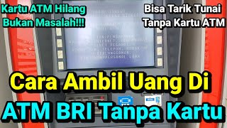 Cara Tarik Tunai di ATM BRI Tanpa Kartu ATM // Cara Ambil Uang Di ATM BRI Tanpa Kartu ATM