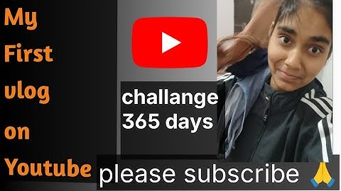 My first vlog on YouTube please visit it#challenge 365 days vlog