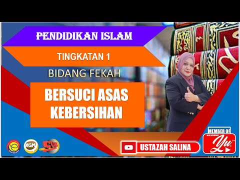 BERSUCI ASAS KEBERSIHAN | PENDIDIKAN ISLAM | TINGKATAN 1 | BIDANG FEKAH | PELAJARAN 18