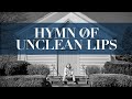 Hymn of unclean lips official music  robby heck music
