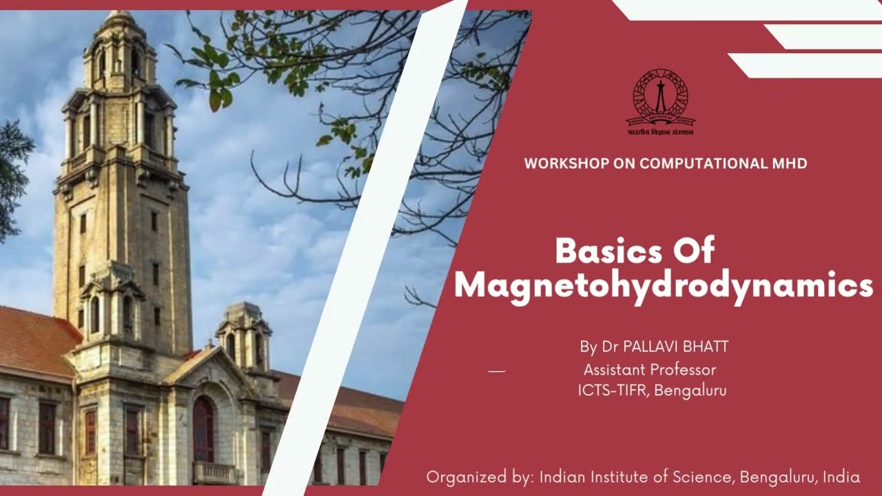 Basics of MHD by Pallavi Bhat (ICTS)