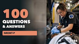 100 NREMT Paramedic Exam Practice Questions and Answers (2026) | Pass Your Exam