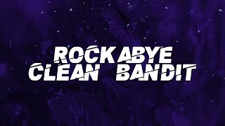 Clean Bandit - Rockabye (feat. Sean Paul & Anne-Marie) (Lyrics)