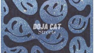 Doja Cat - Streets (slowed//reverb)