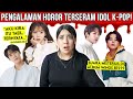 Pengalaman2 HOROR Mengerikan IDOL KPOP !! 😨😱 | #NERROR CERITA HOROR #13