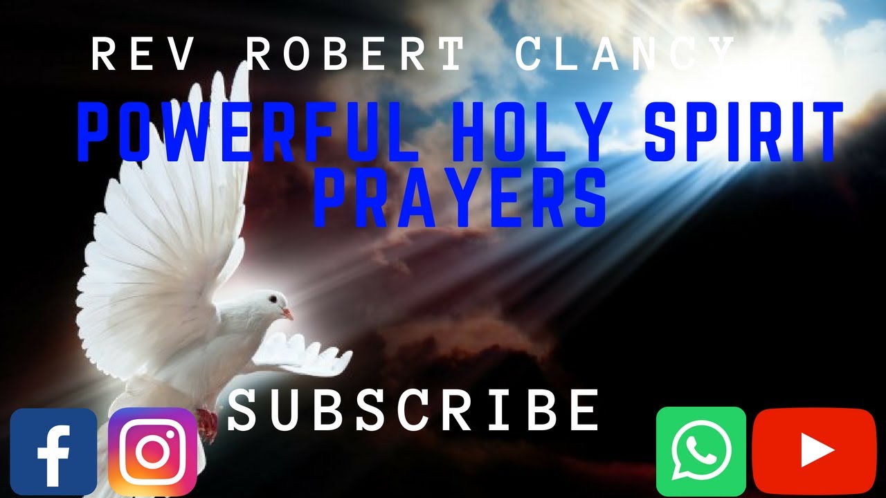 powerful-holy-spirit-prayers-pst-robert-clancy-youtube