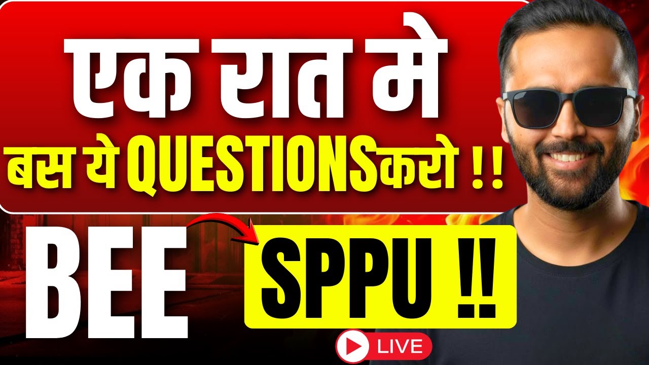 🔴LIVE | एक रात में बस ये QUESTIONS करो 🔥 | BEE | SPPU | Pradeep Giri Sir