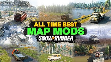 All Time Best Map Mods in SnowRunner 20+ You Need to Know