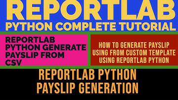 REPORTLAB|REPORTLAB PYTHON TUTORIAL|How To Generate Payslip From Csv Using Reportlab Python|PART:61
