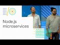 Deploying serverless Node.js microservices (Google I/O '18)