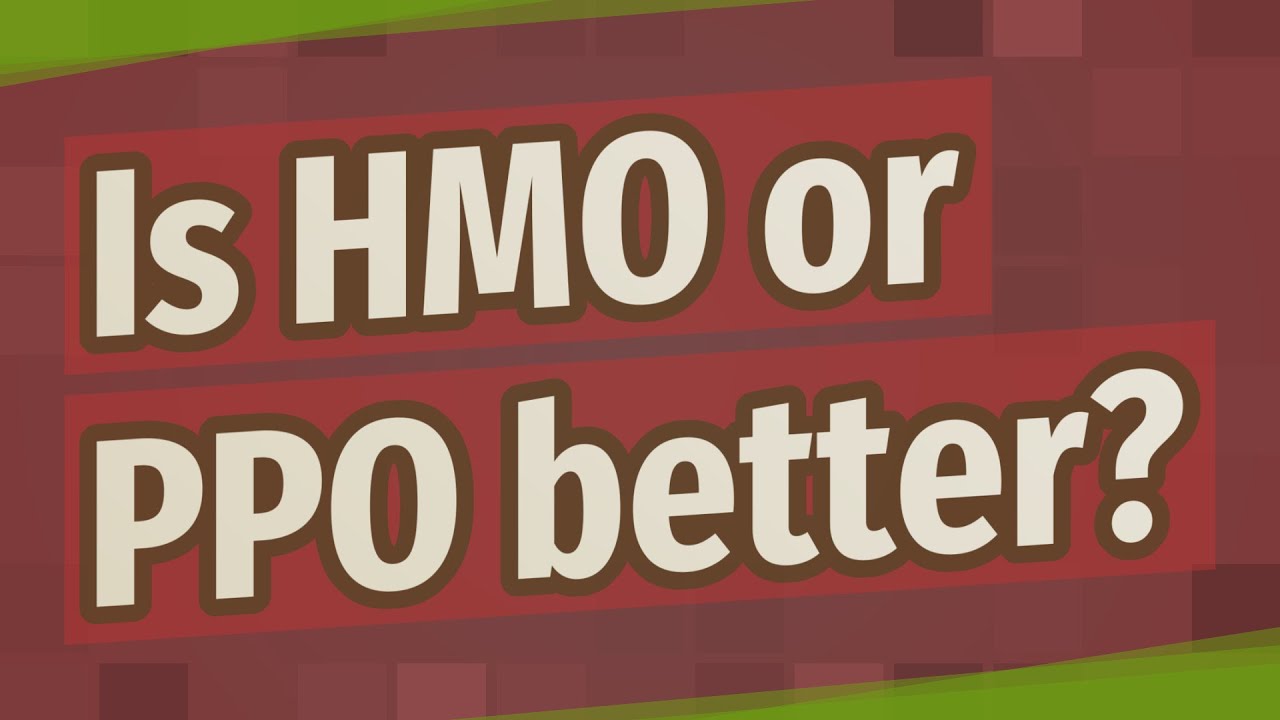 Is HMO or PPO better? YouTube