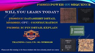 PM8953 POWER ON SEQUENCE | PMI8952 | IC PIN Detail explain |  MSM8953 | CPU |  Configuration