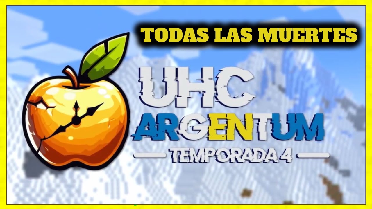 Todas las Muertes UHC ARGENTUM Temporada 4