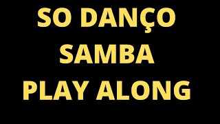 So danço samba - play along chords
