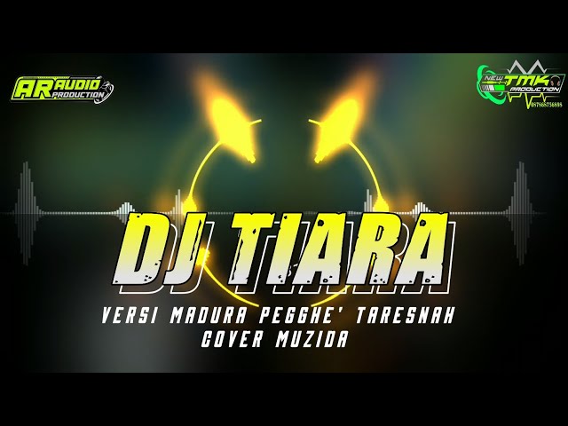 DJ TIARA Versi Madura PEGGHE' TARESNAH || Cover Muzida By AR Audio Production class=