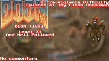 DOOM (1993) - Level 31: And Hell Followed