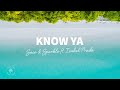 Saco &amp; Sparkle - Know Ya (Lyrics) ft. Isabel Prada