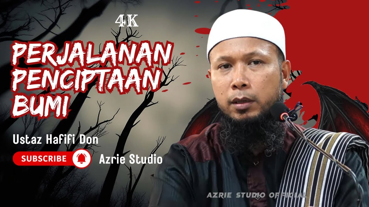USTAZ HAFIFI DON ~ PERJALANAN PENCIPTAAN BUMI
