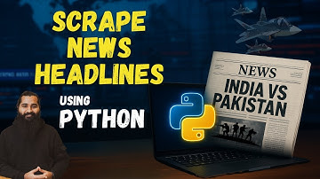 Scrape latest News Headlines with Python – Full Web-Scraping Tutorial (Pakistan vs. India War News)
