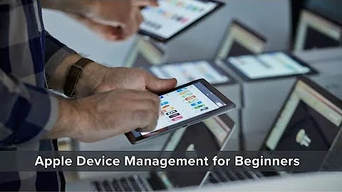 Apple Device Management for Beginners