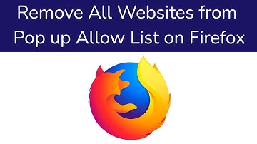 Remove All Websites from Pop up Allow List on Mozilla Firefox