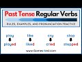 Regular past tense verbs  simple past tense rules examples and pronunciation practice
